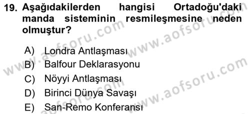 Modern Ortadoğu Tarihi Dersi 2023 - 2024 Yılı (Vize) Ara Sınav Soruları 19. Soru