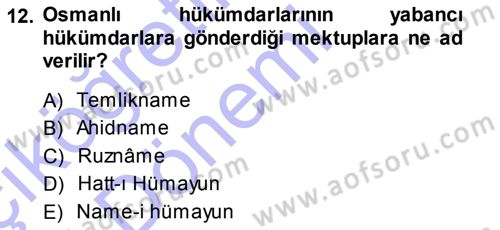 Osmanlı Diplomasisi Dersi 2013 - 2014 Yılı (Vize) Ara Sınav Soruları 12. Soru