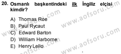 Osmanlı Diplomasisi Dersi Ara Sınavı Deneme Sınav Soruları 20. Soru