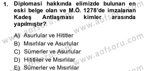 Osmanlı Diplomasisi Dersi 2013 - 2014 Yılı (Final) Dönem Sonu Sınav Soruları 1. Soru
