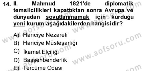 Osmanlı Diplomasisi Dersi 2013 - 2014 Yılı (Final) Dönem Sonu Sınav Soruları 14. Soru