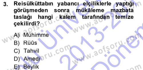 Osmanlı Diplomasisi Dersi 2013 - 2014 Yılı (Final) Dönem Sonu Sınav Soruları 3. Soru