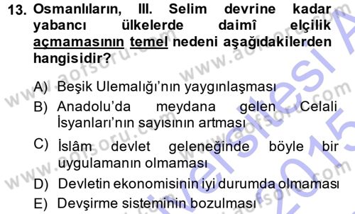 Osmanlı Diplomasisi Dersi 2014 - 2015 Yılı (Vize) Ara Sınav Soruları 13. Soru