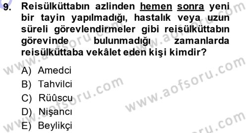 Osmanlı Diplomasisi Dersi 2014 - 2015 Yılı (Vize) Ara Sınav Soruları 9. Soru