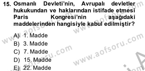 Osmanlı Diplomasisi Dersi 2014 - 2015 Yılı (Final) Dönem Sonu Sınav Soruları 15. Soru
