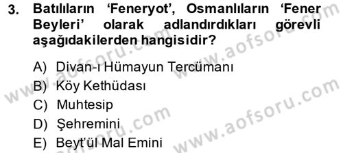 Osmanlı Diplomasisi Dersi 2014 - 2015 Yılı (Final) Dönem Sonu Sınav Soruları 3. Soru