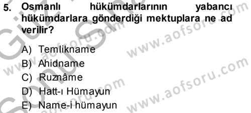 Osmanlı Diplomasisi Dersi 2014 - 2015 Yılı (Final) Dönem Sonu Sınav Soruları 5. Soru