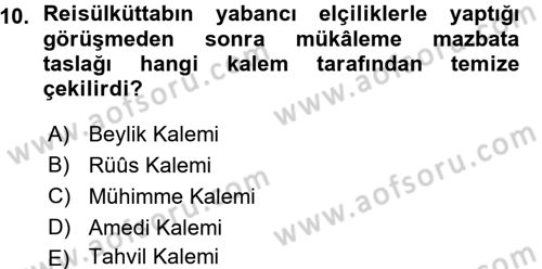Osmanlı Diplomasisi Dersi Ara Sınavı Deneme Sınav Soruları 10. Soru