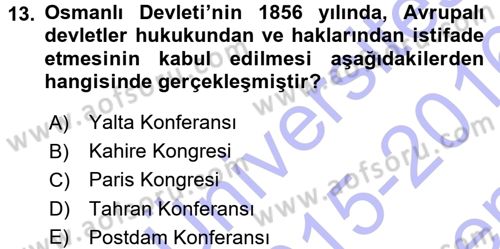 Osmanlı Diplomasisi Dersi 2015 - 2016 Yılı (Final) Dönem Sonu Sınav Soruları 13. Soru