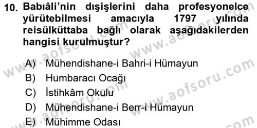 Osmanlı Diplomasisi Dersi Ara Sınavı Deneme Sınav Soruları 10. Soru