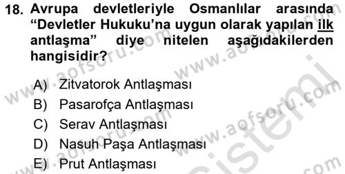 Osmanlı Diplomasisi Dersi 2016 - 2017 Yılı (Vize) Ara Sınav Soruları 18. Soru