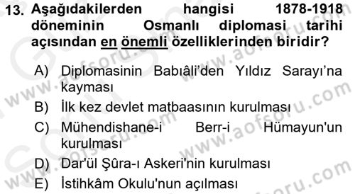 Osmanlı Diplomasisi Dersi 2016 - 2017 Yılı (Final) Dönem Sonu Sınav Soruları 13. Soru
