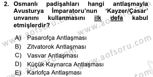 Osmanlı Diplomasisi Dersi 2016 - 2017 Yılı (Final) Dönem Sonu Sınav Soruları 2. Soru