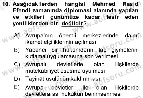 Osmanlı Diplomasisi Dersi 2017 - 2018 Yılı 3 Ders Sınav Soruları 10. Soru