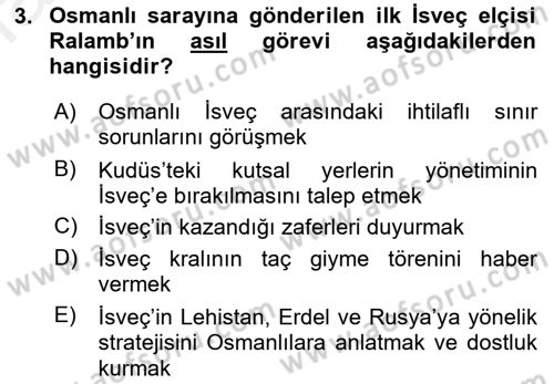 Osmanlı Diplomasisi Dersi 2017 - 2018 Yılı 3 Ders Sınav Soruları 3. Soru