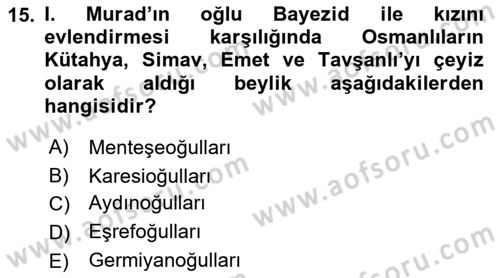 Osmanlı Diplomasisi Dersi Ara Sınavı Deneme Sınav Soruları 15. Soru