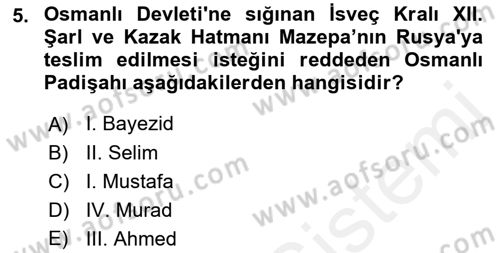 Osmanlı Diplomasisi Dersi 2017 - 2018 Yılı (Final) Dönem Sonu Sınav Soruları 5. Soru