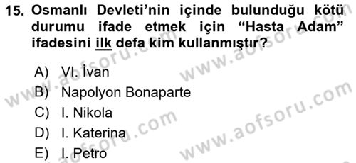 Osmanlı Diplomasisi Dersi 2018 - 2019 Yılı 3 Ders Sınav Soruları 15. Soru