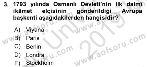 Osmanlı Diplomasisi Dersi 2018 - 2019 Yılı 3 Ders Sınav Soruları 3. Soru