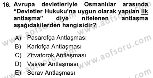 Osmanlı Diplomasisi Dersi Ara Sınavı Deneme Sınav Soruları 16. Soru