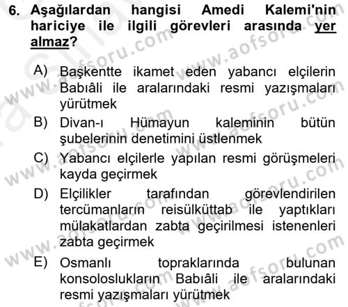 Osmanlı Diplomasisi Dersi Ara Sınavı Deneme Sınav Soruları 6. Soru