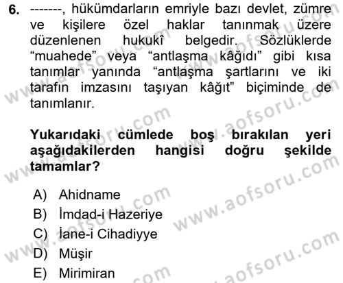 Osmanlı Diplomasisi Dersi 2018 - 2019 Yılı Yaz Okulu Sınav Soruları 6. Soru