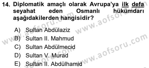 Osmanlı Diplomasisi Dersi 2019 - 2020 Yılı (Final) Dönem Sonu Sınav Soruları 14. Soru