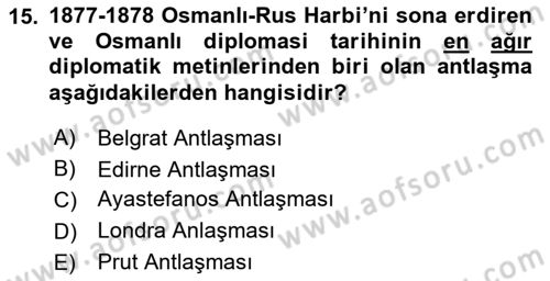 Osmanlı Diplomasisi Dersi 2019 - 2020 Yılı (Final) Dönem Sonu Sınav Soruları 15. Soru