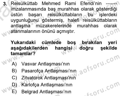 Osmanlı Diplomasisi Dersi 2019 - 2020 Yılı (Final) Dönem Sonu Sınav Soruları 3. Soru