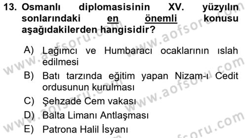 Osmanlı Diplomasisi Dersi Ara Sınavı Deneme Sınav Soruları 13. Soru