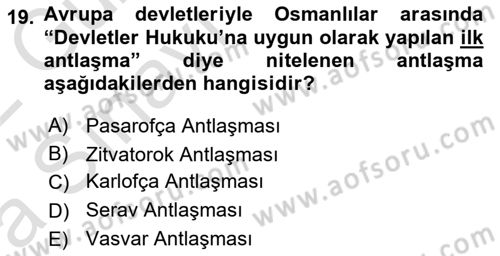 Osmanlı Diplomasisi Dersi 2021 - 2022 Yılı (Vize) Ara Sınav Soruları 19. Soru