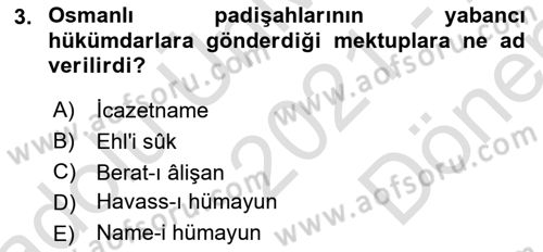 Osmanlı Diplomasisi Dersi 2021 - 2022 Yılı (Final) Dönem Sonu Sınavı 3. Soru