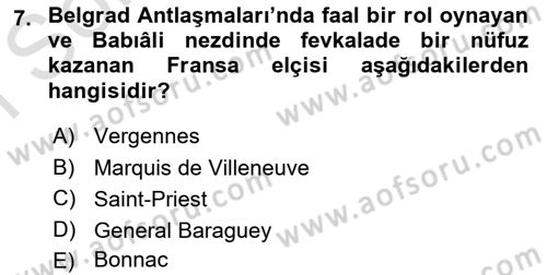 Osmanlı Diplomasisi Dersi 2021 - 2022 Yılı (Final) Dönem Sonu Sınavı 7. Soru