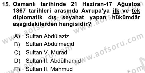Osmanlı Diplomasisi Dersi 2021 - 2022 Yılı Yaz Okulu Sınav Soruları 15. Soru