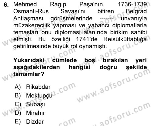 Osmanlı Diplomasisi Dersi 2022 - 2023 Yılı (Final) Dönem Sonu Sınav Soruları 6. Soru