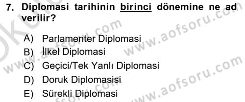 Osmanlı Diplomasisi Dersi 2022 - 2023 Yılı Yaz Okulu Sınav Soruları 7. Soru