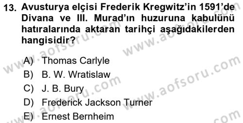 Osmanlı Diplomasisi Dersi 2023 - 2024 Yılı (Vize) Ara Sınav Soruları 13. Soru
