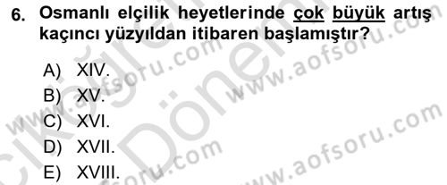 Osmanlı Diplomasisi Dersi Ara Sınavı Deneme Sınav Soruları 6. Soru
