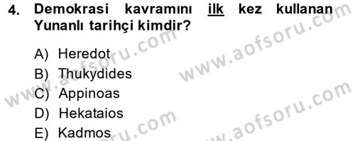 Türkiye´de Demokrasi Ve Parlamento Tarihi Dersi 2013 - 2014 Yılı (Vize) Ara Sınav Soruları 4. Soru