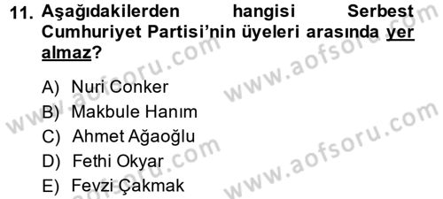 Türkiye´de Demokrasi Ve Parlamento Tarihi Dersi 2013 - 2014 Yılı (Final) Dönem Sonu Sınav Soruları 11. Soru