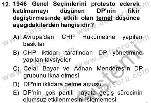 Türkiye´de Demokrasi Ve Parlamento Tarihi Dersi 2013 - 2014 Yılı (Final) Dönem Sonu Sınav Soruları 12. Soru