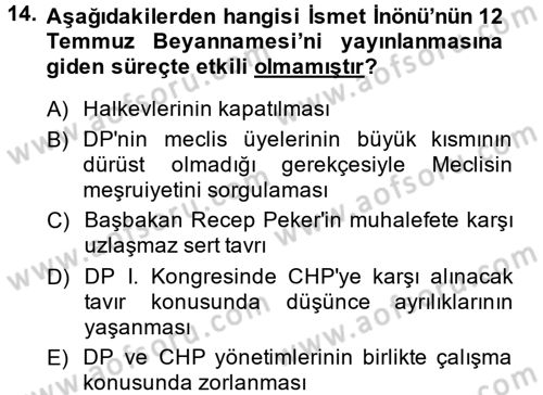 Türkiye´de Demokrasi Ve Parlamento Tarihi Dersi 2013 - 2014 Yılı (Final) Dönem Sonu Sınav Soruları 14. Soru