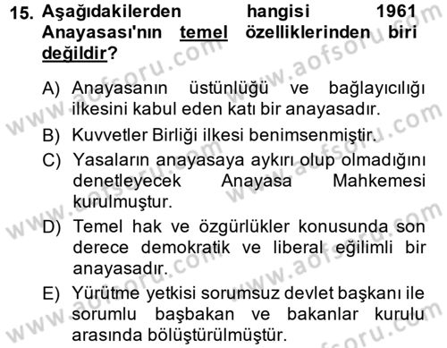 Türkiye´de Demokrasi Ve Parlamento Tarihi Dersi 2013 - 2014 Yılı (Final) Dönem Sonu Sınav Soruları 15. Soru