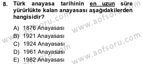 Türkiye´de Demokrasi Ve Parlamento Tarihi Dersi 2013 - 2014 Yılı (Final) Dönem Sonu Sınav Soruları 8. Soru