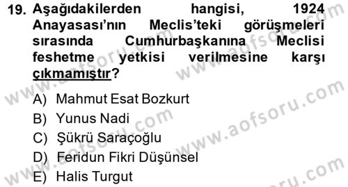 Türkiye´de Demokrasi Ve Parlamento Tarihi Dersi 2014 - 2015 Yılı (Vize) Ara Sınav Soruları 19. Soru