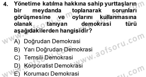 Türkiye´de Demokrasi Ve Parlamento Tarihi Dersi 2014 - 2015 Yılı (Vize) Ara Sınav Soruları 4. Soru