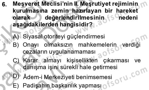 Türkiye´de Demokrasi Ve Parlamento Tarihi Dersi 2014 - 2015 Yılı (Vize) Ara Sınav Soruları 6. Soru
