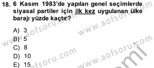 Türkiye´de Demokrasi Ve Parlamento Tarihi Dersi 2014 - 2015 Yılı (Final) Dönem Sonu Sınav Soruları 18. Soru
