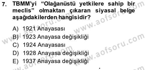 Türkiye´de Demokrasi Ve Parlamento Tarihi Dersi 2014 - 2015 Yılı (Final) Dönem Sonu Sınav Soruları 7. Soru