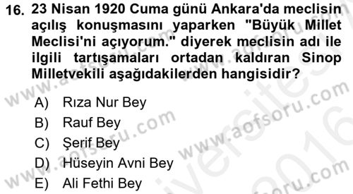 Türkiye´de Demokrasi Ve Parlamento Tarihi Dersi 2015 - 2016 Yılı (Vize) Ara Sınav Soruları 16. Soru